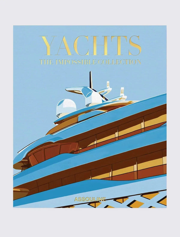 Yachts: The Impossible Collection