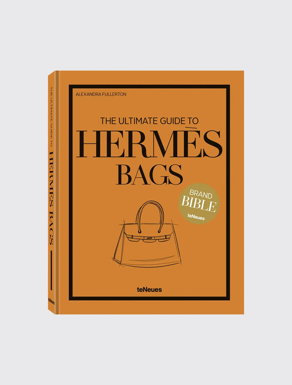 The Ultimate Guide To Hermès Bags