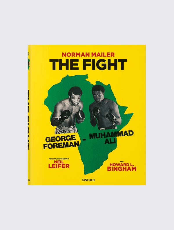 Norman Mailer. Neil Leifer. Howard L. Bingham. The Fight