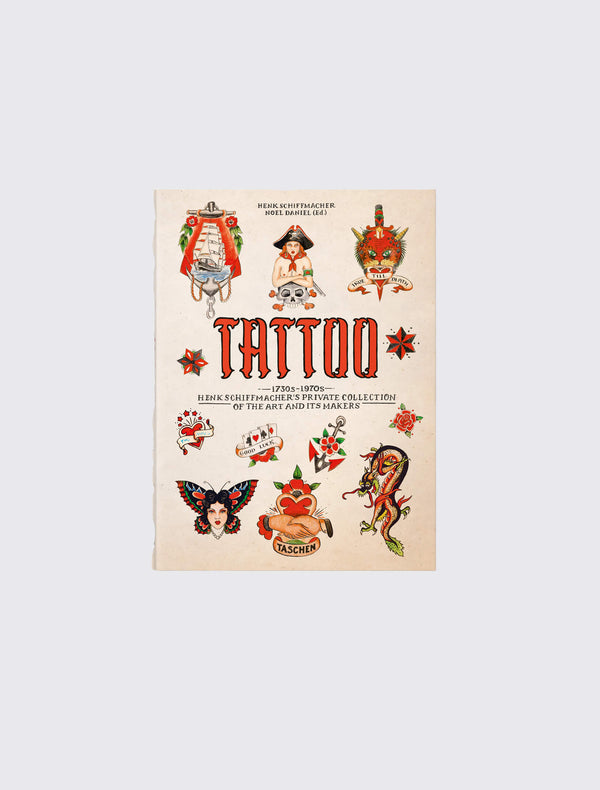 TATTOO. 1730s-1970s. Henk Schiffmacher’s Private Collection. 40th Ed.