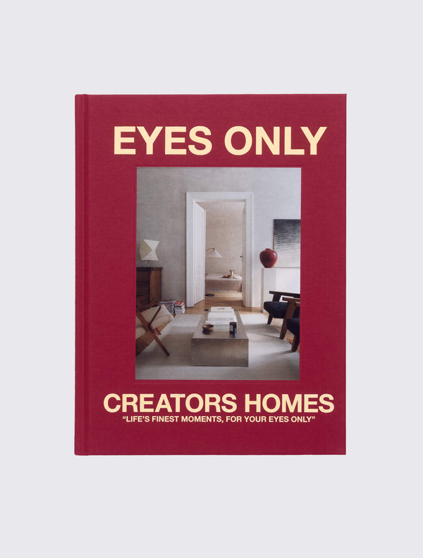 Eyes Only Creators Homes