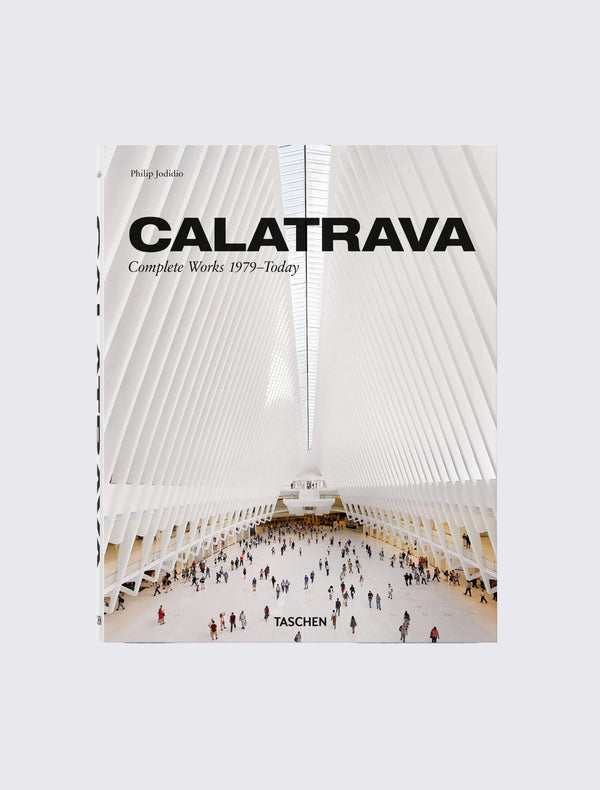 Calatrava Complete Works 1979-Today